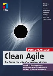 Clean Agile: Die Essenz der agilen Softwareentwicklung - Robert C. Martin
