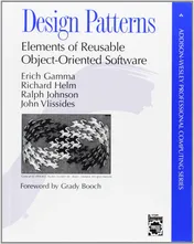 Design Patterns: Elements of Reusable Object-Oriented Software - Erich Gamma, Richard Helm, Ralph E. Johnson, John Vlissides