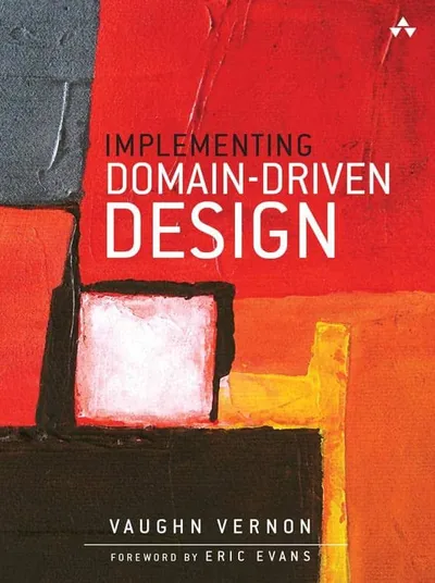 Implementing Domain-Driven Design - Vaughn Vernon