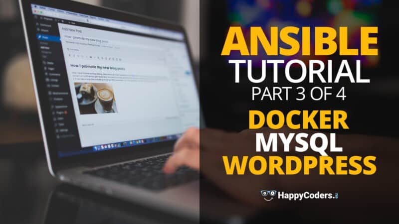 Ansible tutorial: setting up Docker, MySQL and WordPress with Ansible - Feature image