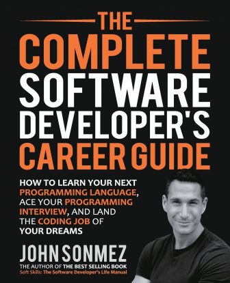 The Complete Software Developer’s Career Guide - John Sonmez