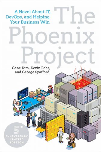 The Phoenix Project: A Novel About IT, DevOps, and Helping Your Business Win - Gene Kim, Kevin Behr, George Spafford