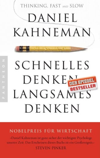 Schnelles Denken, langsames Denken - Daniel Kahneman