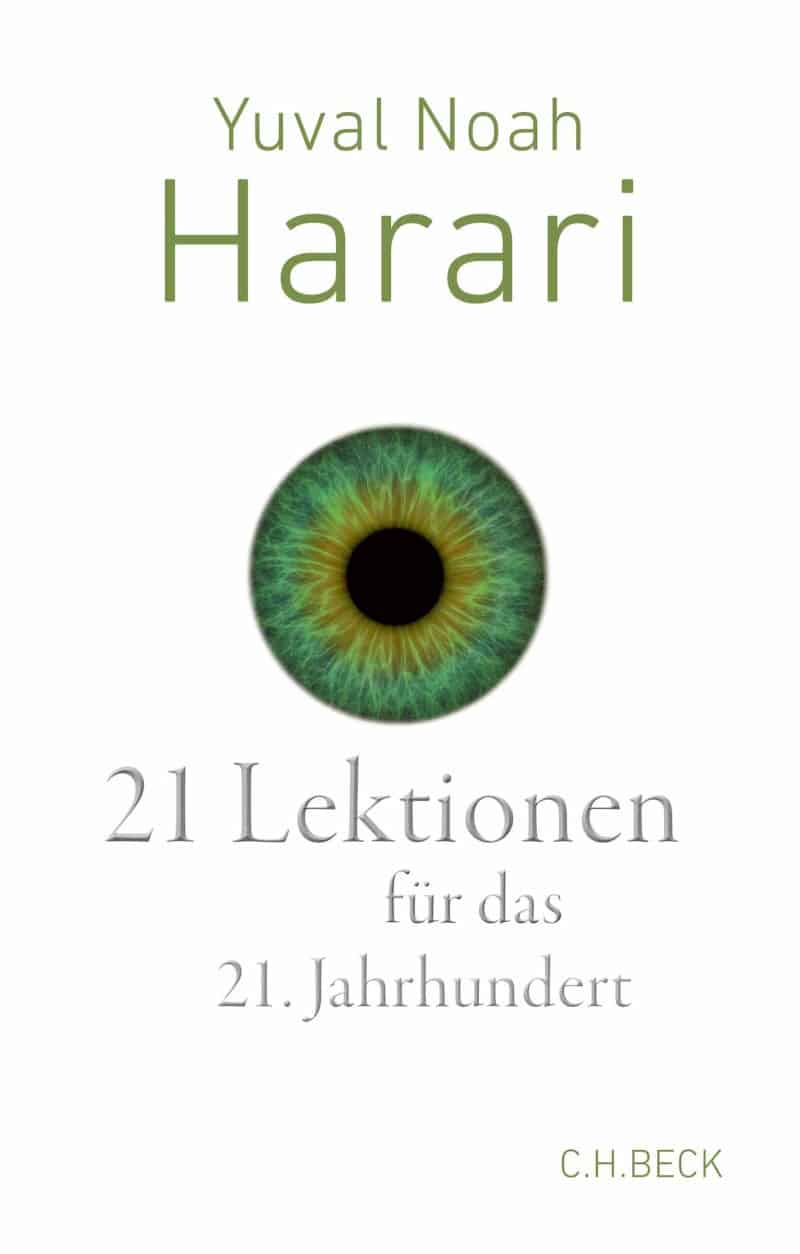 21 Lektionen für das 21. Jahrhundert - Yuval Noah Harari