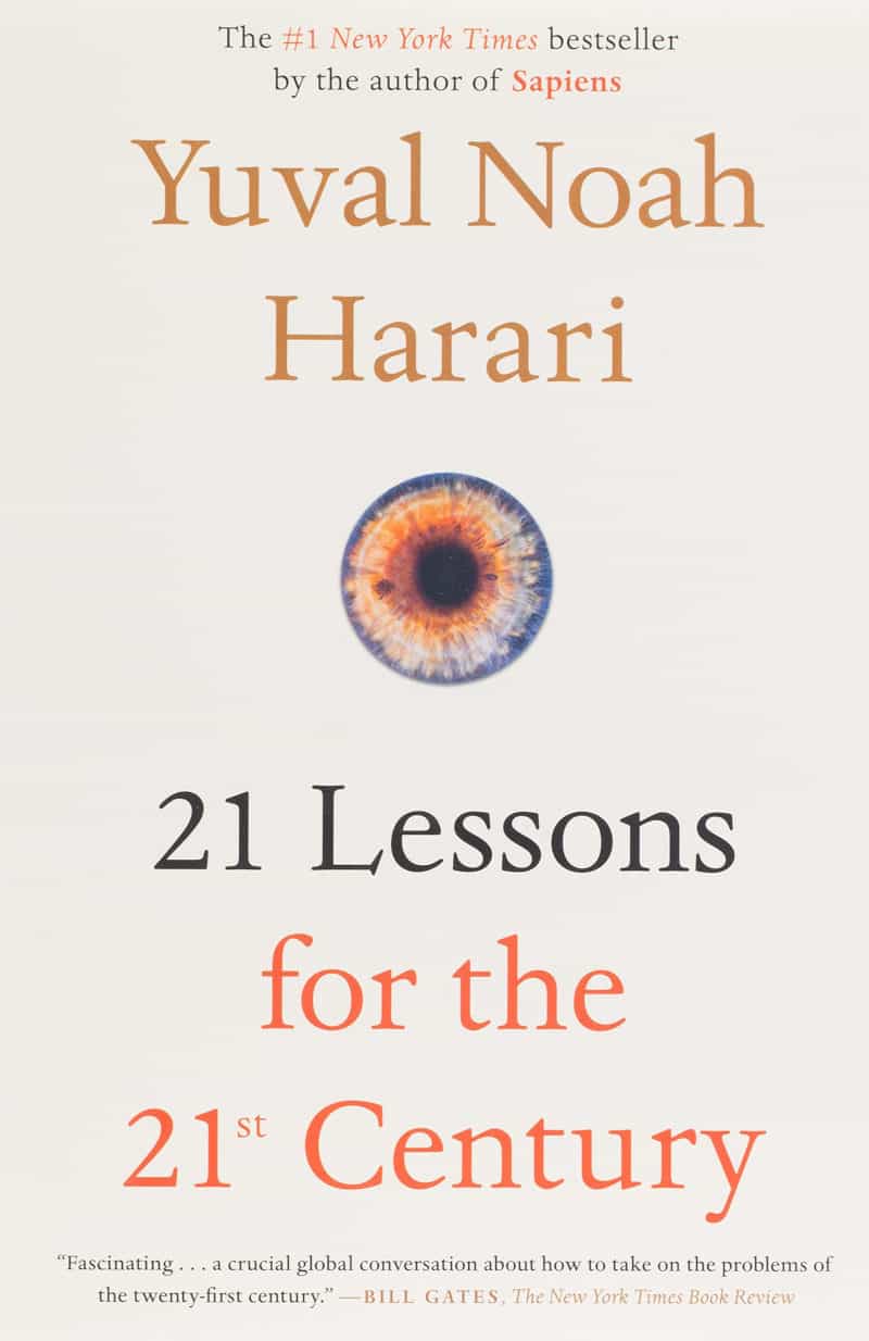 21 Lessons for the 21st Century - Yuval Noah Harari
