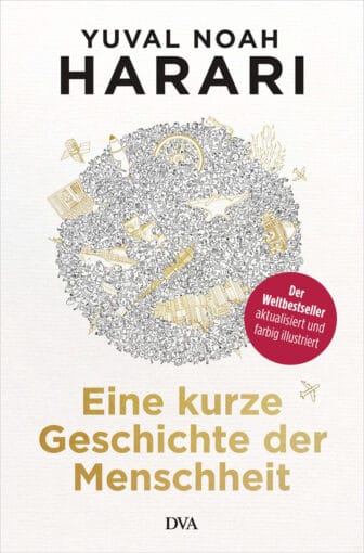 Eine kurze Geschichte der Menschheit - Yuval Noah Harari