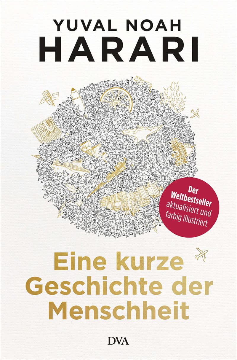 Eine kurze Geschichte der Menschheit - Yuval Noah Harari