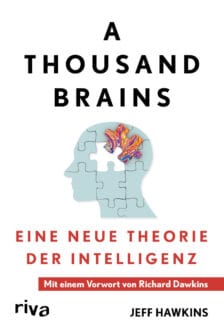 A Thousand Brains: Eine neue Theorie der Intelligenz - Jeff Hawkins