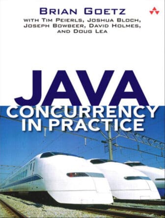 Java Concurrency in Practice - Brian Goetz, Tim Peilers, Joshua Bloch, Joseph Bowbeer, David Holmes, Doug Lea