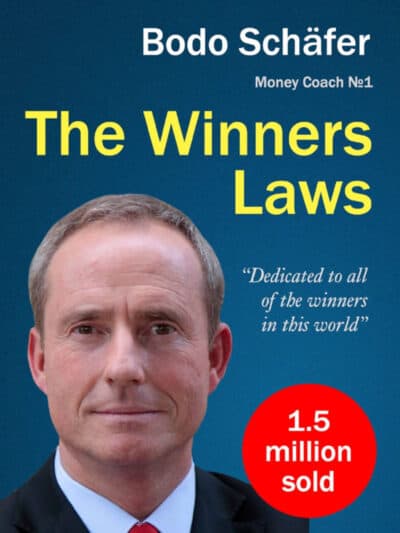 The Winners Laws - 30 Absolutely Unbreakable Habits of Success: Everyday Step-by-Step Guide to Rich and Happy Life
