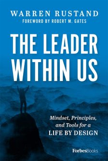 The Leader Within Us: Mindset, Principles, and Tools for a Life By Design - Warren Rustand