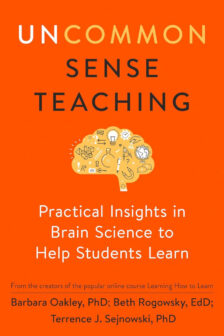Uncommon Sense Teaching: Practical Insights in Brain Science to Help Students Learn - Barbara Oakley, PhD, Beth Rogowsky, EdD, Terry J. Sejnowski, PhD