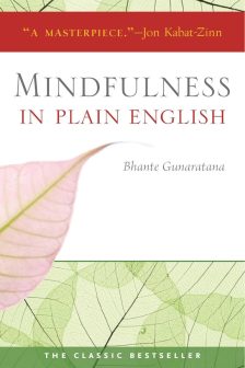 Mindfulness in Plain English - Bhante Henepola Gunaratana