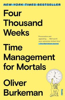 four thousand weeks oliver burkeman