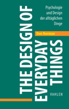 The Design of Everyday Things: Psychologie und Design der alltäglichen Dinge - Don Norman